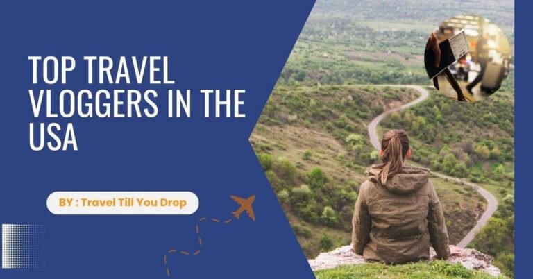 Top Travel Vloggers in THE USA